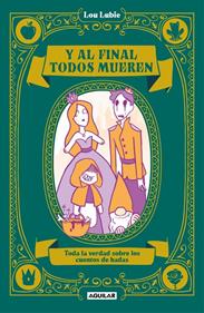 Y al final todos mueren | 9788403524859 | Lubie, Lou | Llibreria Sendak