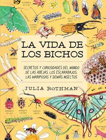 La vida de los bichos | 9791387597320 | Rothman, Julia | Librería Sendak