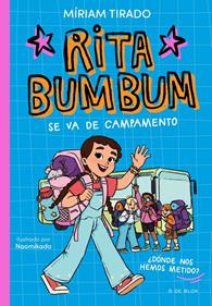 Rita Bumbum 3 - Rita Bumbum se va de campamento | 9791387695972 | Tirado, Míriam | Llibreria Sendak