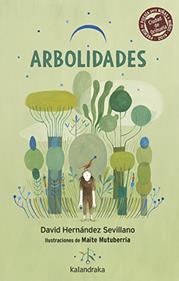 Arbolidades | 9788413430188 | Hernández, David | Llibreria Sendak