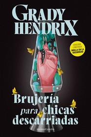 Brujería para chicas descarriadas | 9788445020951 | Hendrix, Grady | Llibreria Sendak