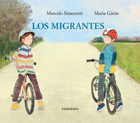 Los migrantes | 9788413432526 | Simonetti, Marcelo | Librería Sendak