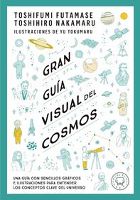 Gran guía visual del cosmos | 9788419172396 | Futamase, Toshifumi/Nakamaru, Toshimiro | Llibreria Sendak