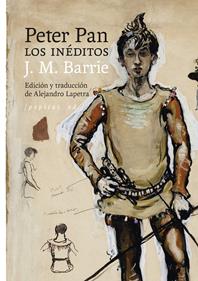 Peter Pan: los inéditos | 9788418998980 | J. M. Barrie | Llibreria Sendak