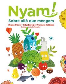 Nyam. Sobre allò que mengem | 9788417497651 | Oliver, Diana | Librería Sendak