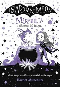 Mirabella 1. Mirabella y el hechizo del dragón | 9788420452975 | Muncaster, Harriet | Librería Sendak