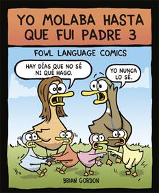 Yo molaba hasta que fui padre 3 | 9788416670871 | Gordon, Brian | Llibreria Sendak