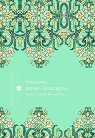 Ardiente secreto | 9791399167665 | Zweig, Stefan | Llibreria Sendak