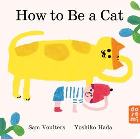 How to Be a Cat | 9781917933001 | Sam Voulters | Llibreria Sendak