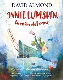 Annie Lumsden, la niña del mar | 9788410346017 | Almond, David | Llibreria Sendak