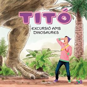 Titó. Excursió amb dinosaures | 9791387903176 | Jiménez Carbó, Cristina | Llibreria Sendak