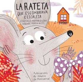 La rateta que escombrava l'escaleta | 9788498836837 | Desconocido | Llibreria Sendak