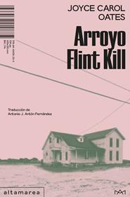 Arroyo Flint Kill | 9788410435339 | Oates, Joyce Carol | Llibreria Sendak