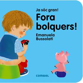 Fora bolquers! | 9788491011354 | Bussolati, Emanuela Maria | Llibreria Sendak