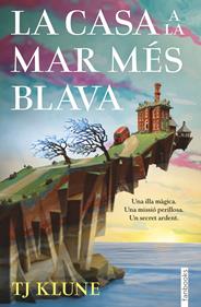 La casa a la mar més blava | 9788418327957 | Klune, TJ | Llibreria Sendak
