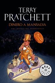 Dinero a Mansalva (Mundodisco 36) | 9788499899657 | Pratchett, Terry | Llibreria Sendak