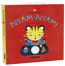 Nyam-nyam! Moixaines per menjar | 9788491015741 | Ruiz Johnson, Mariana | Librería Sendak