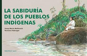 La sabiduría de los pueblos indígenas | 9788418972539 | Mallarach, Josep Maria | Librería Sendak