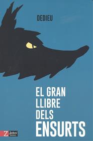 El gran llibre dels ensurts | 9788417374341 | Thierry Dedieu | Librería Sendak