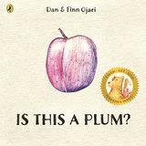 Is this a plum? | 9780241770511 | Ojari, Dan | Llibreria Sendak