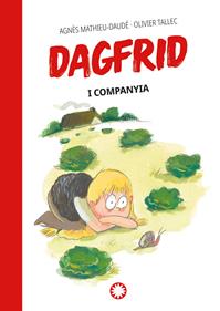 Dagfrid 3. Dagfrid i companyia | 9788419401670 | Mathieu-Daudé, Agnès | Llibreria Sendak