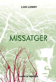 Missatger | 9788466141734 | Lowry, Lois | Llibreria Sendak