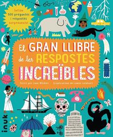 El gran llibre de les respostes increïbles | 9788416774777 | Wilsher, Jane | Llibreria Sendak
