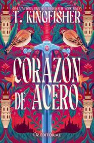 Corazón de acero | 9788418431340 | Kingfisher, T. | Llibreria Sendak