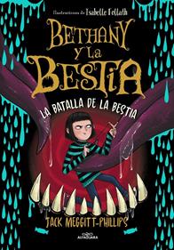 Bethany y la Bestia 3 - La batalla de la bestia | 9788420459967 | Meggitt-Phillips, Jack | Librería Sendak
