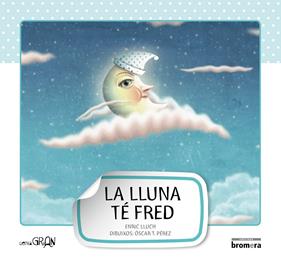 La lluna té fred | 9788415390176 | Lluch Girbés, Enric | Llibreria Sendak