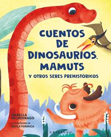 Cuentos de dinosaurios, mamuts y otros seres prehistóricos | 9788412901153 | Salmoirago, Isabella | Librería Sendak
