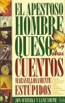 El Apestoso Hombre Queso | 9788493373443 | Scieszka, Jon | Llibreria Sendak
