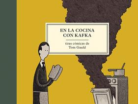 En la cocina con Kafka | 9788416131358 | Gauld, Tom | Librería Sendak