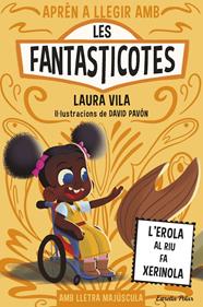 Aprèn a llegir amb les Fantasticotes 12. L'Erola al riu fa xerinola | 9791387519810 | Vila, Laura | Librería Sendak