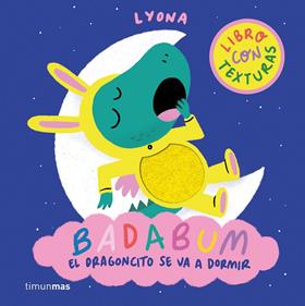 BADABUM. El dragoncito se va a dormir | 9788408312888 | Lyona | Llibreria Sendak