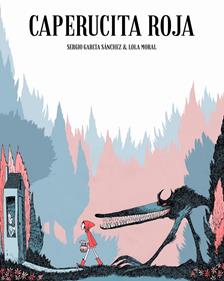 Caperucita roja | 9788416507054 | Moral Ruz, María Dolores | Librería Sendak