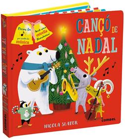 Cançó de Nadal | 9788491016205 | Slater, Nicola | Llibreria Sendak