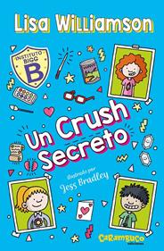 Un crush secreto | 9788410252523 | Williamson, Lisa | Llibreria Sendak