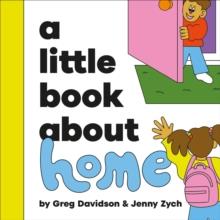 A Little Book about Home | 9780241742891 | Greg Davidson & Jenny Zych | Llibreria Sendak