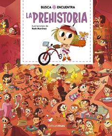 Busca y encuentra. La prehistoria | 9788408244554 | Martínez, Ruth | Llibreria Sendak