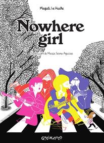 Nowhere girl | 9788412383966 | Le Huche, Magali | Llibreria Sendak