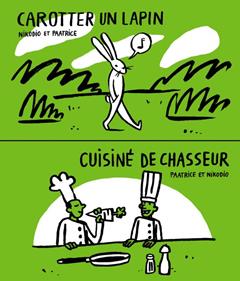 Carotter un lapin / Cuisiné de chasseur | 9782357610866 | Paatrice et Nikodio | Librería Sendak