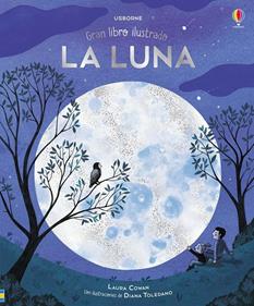 El gran libro ilustrado de la luna | 9781474965903 | COWAN LAURA | Librería Sendak