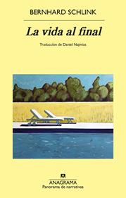 La vida al final | 9788433949356 | Schlink, Bernhard | Librería Sendak