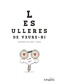 Les ulleres de veure-hi | 9788494201974 | Mazo Fernández, Margarita del | Llibreria Sendak