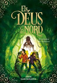 Els Déus del Nord 2. El teixidor de malsons | 9788417736347 | Santamaría, Jara | Librería Sendak