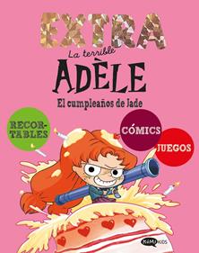La terrible Adèle Extra 2. El cumpleaños de Jade | 9791387744267 | Mr Tan | Librería Sendak