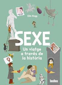 Sexe. Un viatge a través de la història | 9791387718152 | Elin Hägg, Elin | Llibreria Sendak