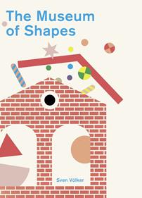The Museum of Shapes | 9781800660595 | Sven Volker | Llibreria Sendak