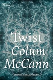 Twist | 9791387672690 | McCann, Colum | Llibreria Sendak